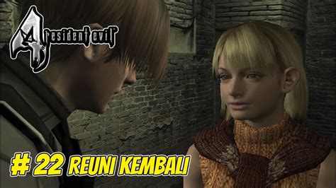 KETEMU JUGA - Resident Evil 4 (22) - YouTube
