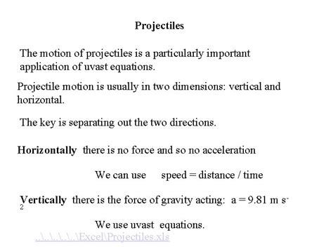 Projectiles The Motion Of Projectiles Is A Particularly