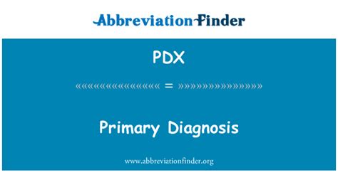 Pdx 定义 初步诊断 Primary Diagnosis