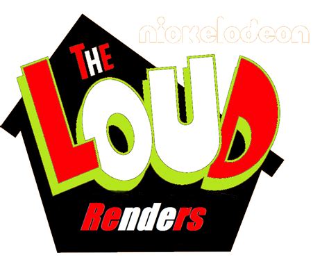 The Loud Renders