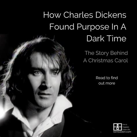How Charles Dickens Found Purpose In A Dark Time The Story Behind A Christmas Carol Ben Balden