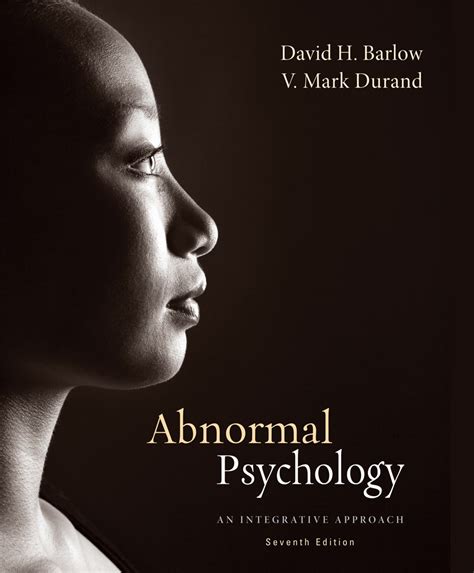 Abnormal Psychology An Integrative Approach 7th Edition Cengage