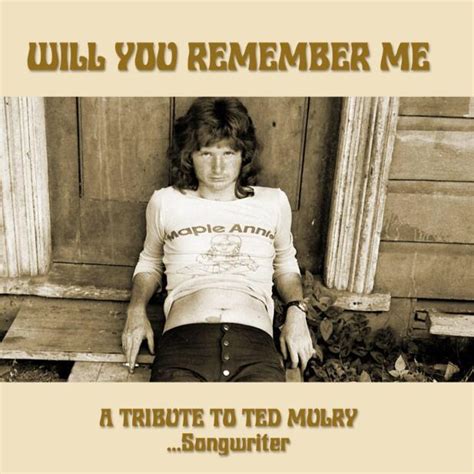 The Special Tribute To Ted Mulry