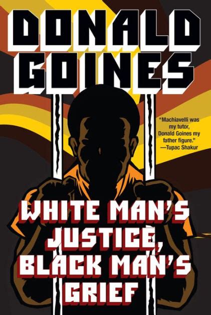 White Mans Justice Black Mans Grief By Donald Goines Paperback