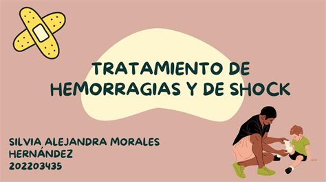 Tratamiento De Hemorragias Y De Shock Alejandra Hernández Udocz