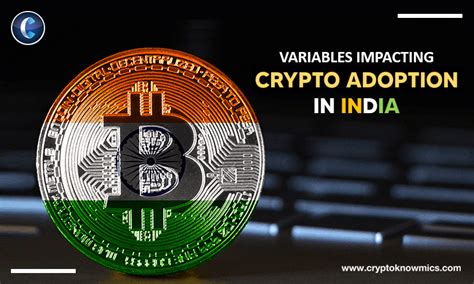 If you think about where to invest in 2021, coins might be your best and most profitable option. Variables Impacting Crypto Adoption in India - Cryptopedia