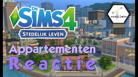 Sims 4 Stedelijk Leven Appartementen Trailer Reactie Nederlands Youtube
