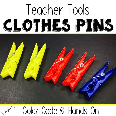 All Teachers Can Use Clothes Pins Teach123