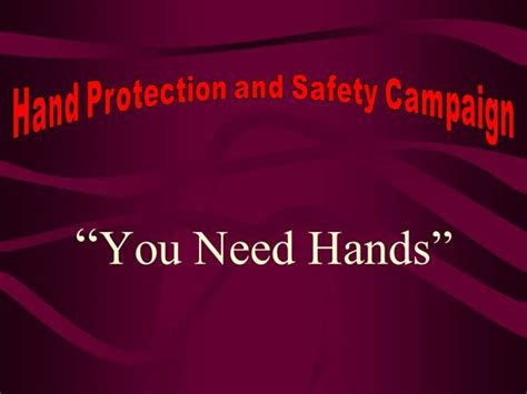 Hand Protection Campaign 2011 Authorstream
