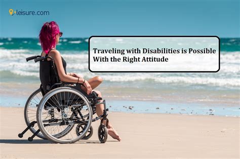 People Traveling With Disabilities Share Inspiring Stories And Tips