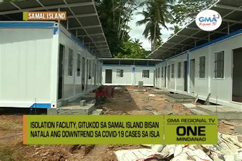 One Mindanao Isolation Facility One Mindanao Gma Regional Tv
