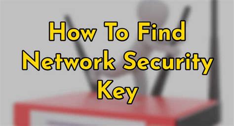 How To Find Network Security Key On Windows Mac And Android