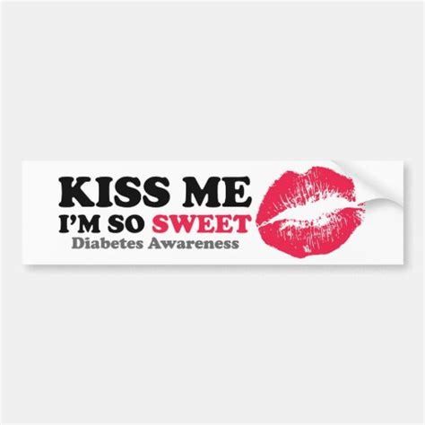 Kiss Me Im So Sweet Bumper Sticker Zazzle