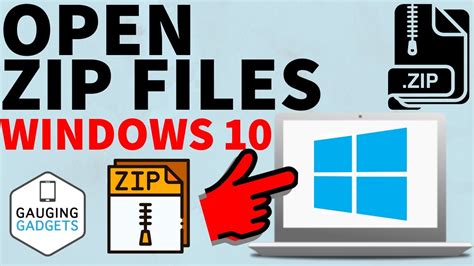 How To Open Zip Files On Windows 10 Youtube
