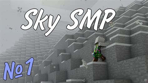 Новый Сезон Новые Начинания Sky Smp 1 Minecraft Youtube