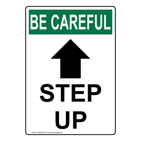Vertical Step Up Up Arrow Sign Osha Be Careful