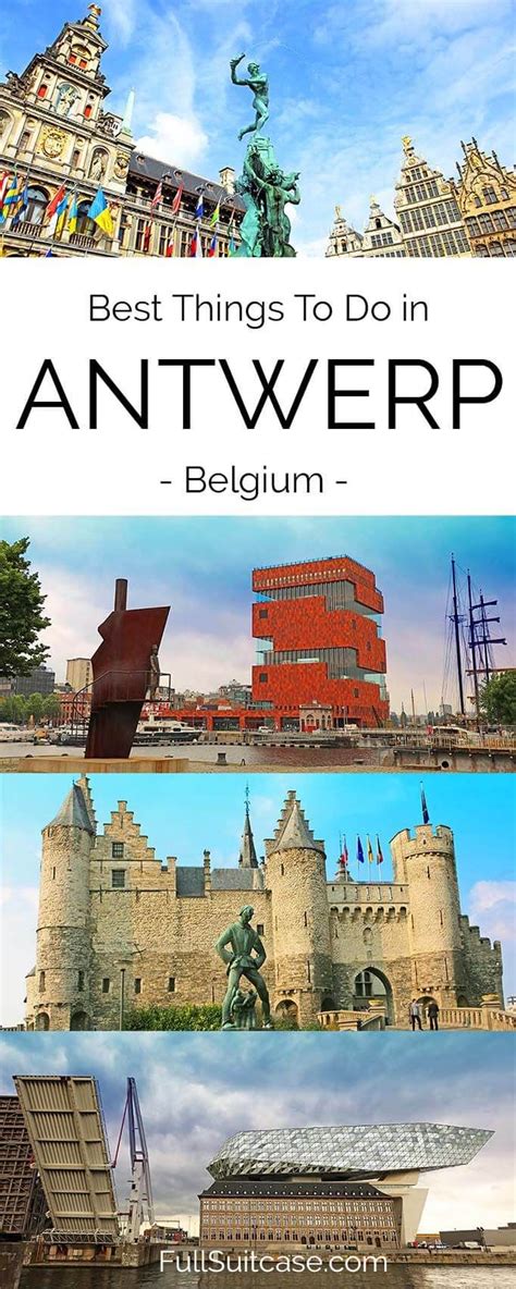 21 Best Things To Do In Antwerp Insider Tips Map Belgium Travel