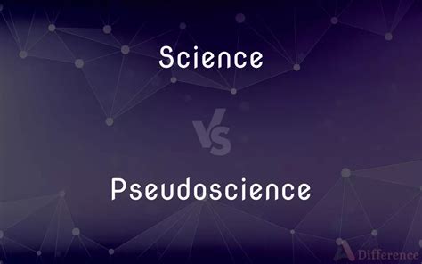 Science Vs Pseudoscience — Whats The Difference
