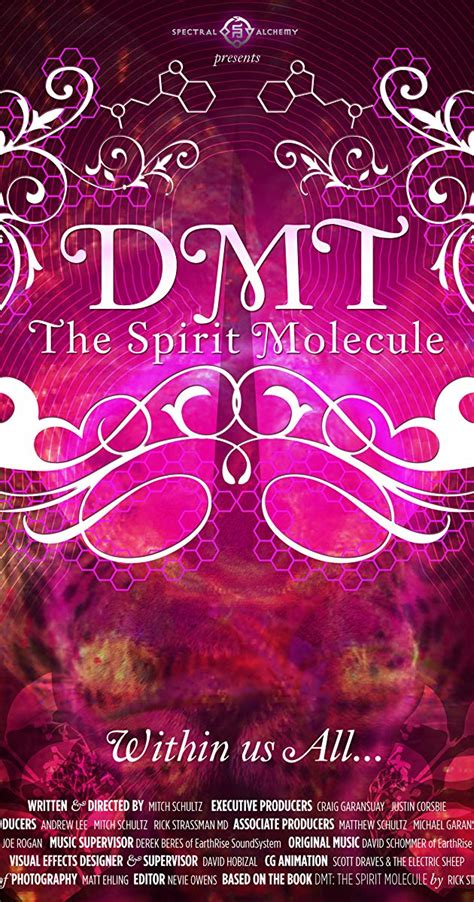 Whether dmt insectoids fall under this category is unclear, but to quote a volunteer who experienced insectoid/reptilian entities during dr. DMT: The Spirit Molecule (2010) - Quotes - IMDb