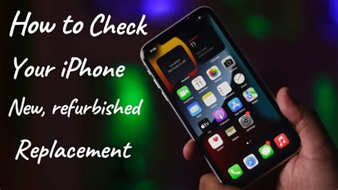 How To Check If Iphone Is New Refurbished Or Replacement Youtube