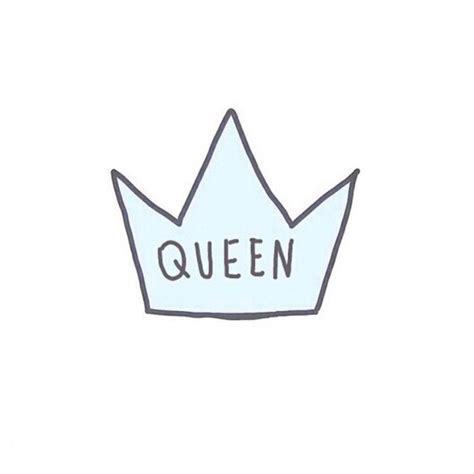 transparenthipsta-queen-quotes-tumblr,-queen-drawing,-queen-quotes