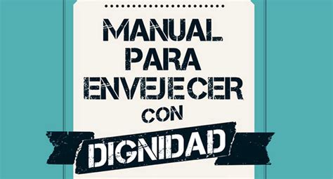 Envejecer Con Dignidad