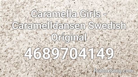 Caramella Girls Caramelldansen Swedish Original Roblox Id Roblox