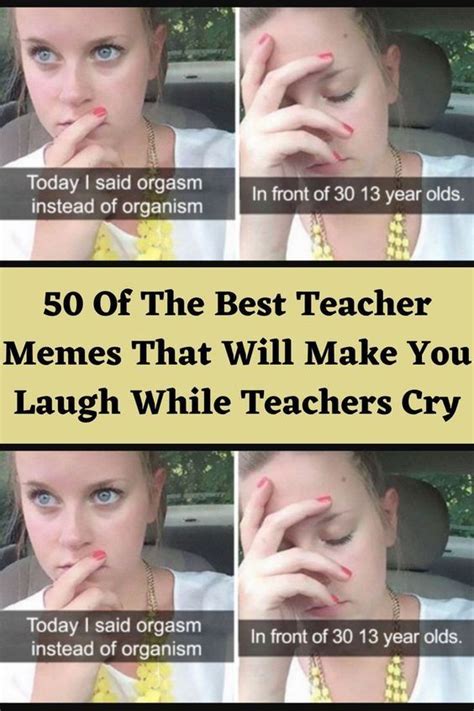 Of The Best Teacher Memes That Will Make You Laugh While Teachers Cry Artofit