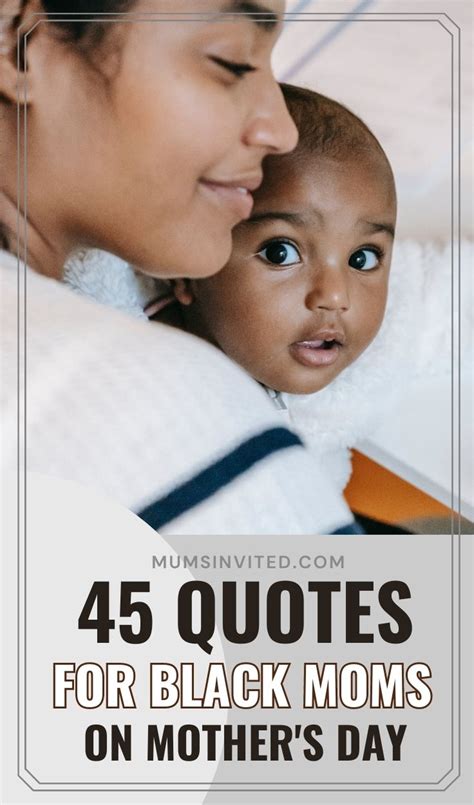 45 Black Mothers Day Quotes Images Mums Invited