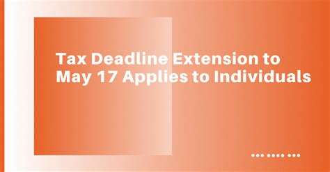 tax deadline extension to may 17 applies to individuals johnson lambert llp
