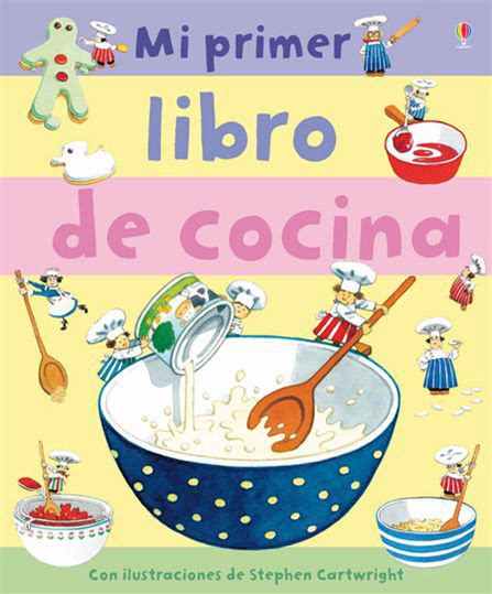 No hay duda de que juntos van a divertir a los niños mientras les enseñan a cocinar. 8 libros de cocina para pequeños chefs (y sus padres)