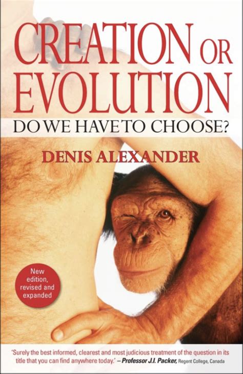 Creation Or Evolution Do We Have To Choose Second