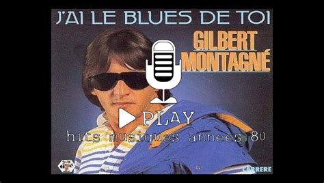Ecouter Gilbert Montagné - Toutes les chansons des Années 80 de la
