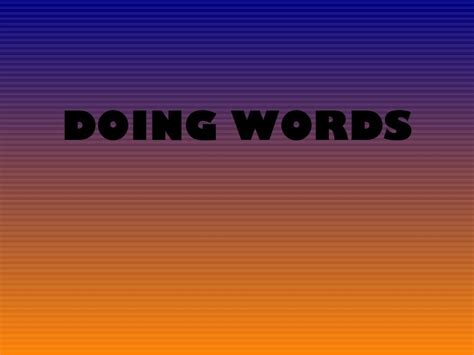 Doing Words