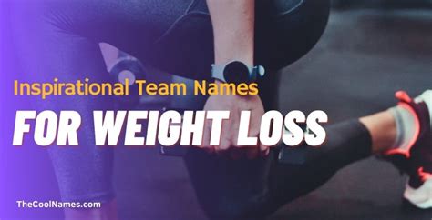 Cool Weight Loss Team Names For Friends And Teams In 2023