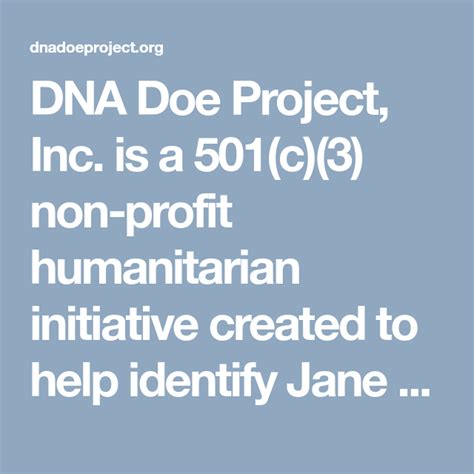 Dna Doe Project Inc Is A 501 C 3 Non Profit Humanitarian Initiative Created To Help Identify