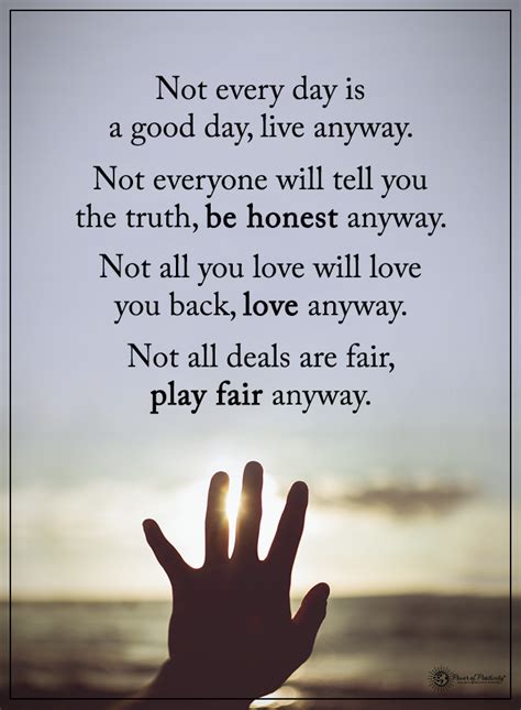 Not Every Day Is A Good Day Live Anyway Not Everyone Will Tell You