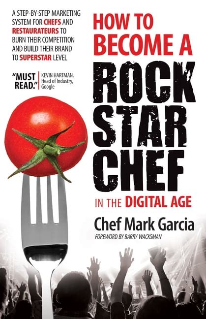 How To Become A Rock Star Chef In The Digital Age A Step By Step