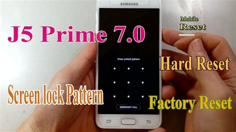No data lost or hacked during unlocking. Hard Reset Galaxy J5 Prime Bypass Screen lock pattern on Android 7.0. - YouTube
