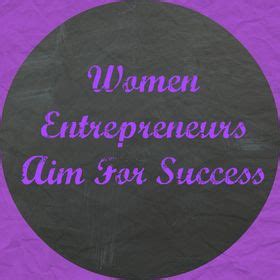 Women Entrepreneurs Aim For Success (womensucceed) on Pinterest