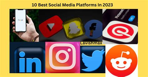 10 Best Social Media Platforms In 2023 Lavish Max