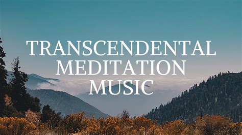 Transcendental Meditation Transcendental Relaxing Music Youtube