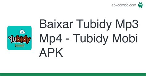 Tubidy Mp3 Mp4 Apk Tubidy Mobi Baixar Android App