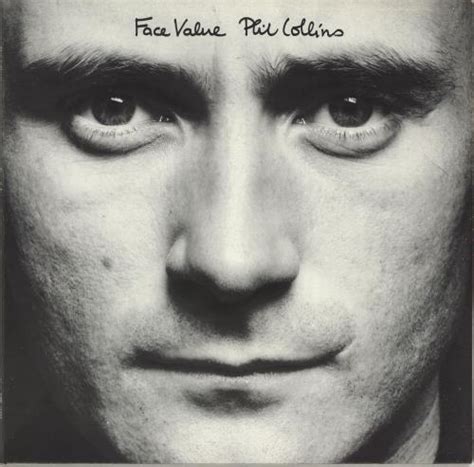 You know what i mean. Album Face value de Phil Collins sur CDandLP