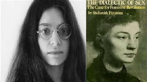 Shulamith Firestone The Dialectic Of Sex And Feminist Revolution Youtube