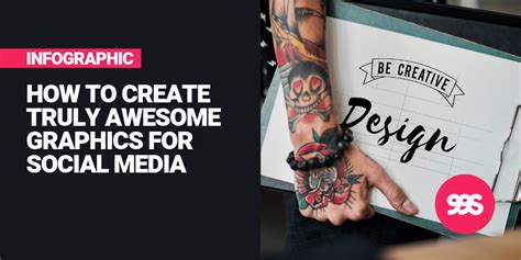 Infographic Tips For Creating Social Media Graphics 99social
