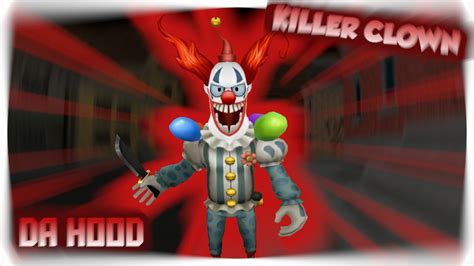 Becoming A Killer Clown In Roblox Da Hood Youtube