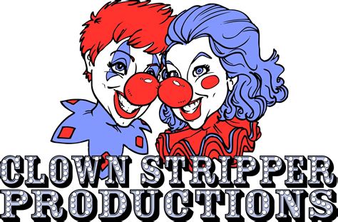 Clown Stripper Productions