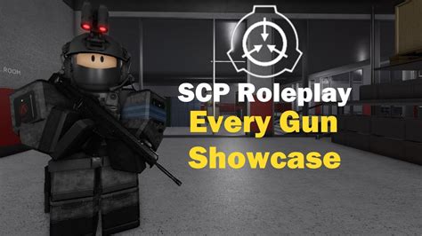 Scp Roleplay Every Gun Showcase Youtube