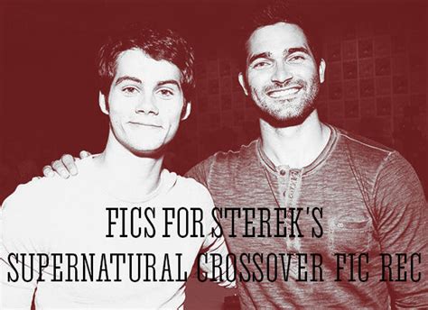 ficsforsterek fics for sterek s supernatural crossover fic rec